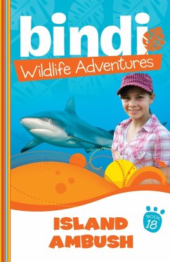 Cover Bindi Wildlife Adventures 18: Island Ambush (eBook, ePUB)