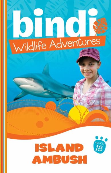 Bindi Wildlife Adventures 18: Island Ambush (eBook, ePUB)