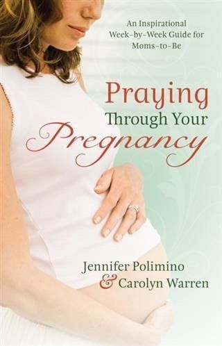 Praying Through Your Pregnancy (eBook, ePUB) Praying Through Your Pregnancy (eBook, ePUB)