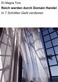 Reich werden durch Domain Handel (eBook, ePUB)