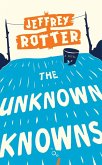 The Unknown Knowns (eBook, ePUB)