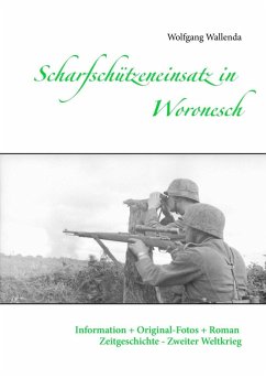 Scharfschützeneinsatz in Woronesch (eBook, ePUB) - Wallenda, Wolfgang