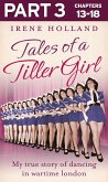 Tales of a Tiller Girl Part 3 of 3 (eBook, ePUB)