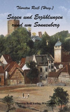 Sagen und Erzählungen rund um Sonnenberg (eBook, ePUB) - Reiß, Thorsten