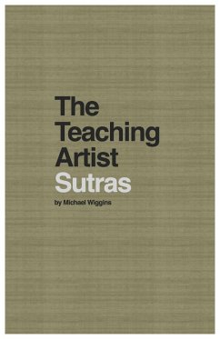 The Teaching Artist Sutras by Michael Wiggins (eBook, ePUB) - Wiggins, Michael