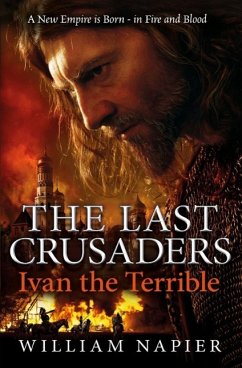 The Last Crusaders: Ivan the Terrible (eBook, ePUB) - Napier, William