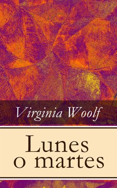 Lunes o martes (eBook, ePUB) - Woolf, Virginia