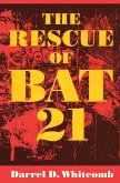 The Rescue of Bat 21 (eBook, ePUB) The Rescue of Bat 21 (eBook, ePUB)