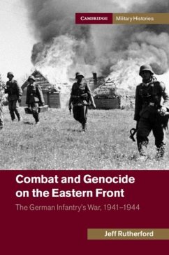 Combat and Genocide on the Eastern Front (eBook, PDF) - Rutherford, Jeff