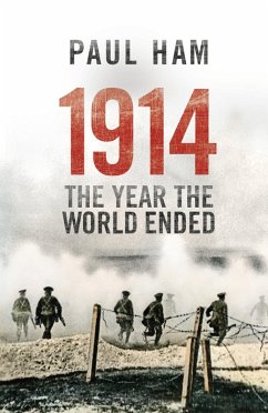 1914 The Year The World Ended (eBook, ePUB) - Ham, Paul