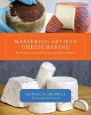 Mastering Artisan Cheesemaking (eBook, ePUB)