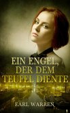 Ein Engel, der dem Teufel diente (eBook, ePUB)