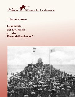 Geschichte des Denkmals auf der Dusenddüwelswarf (eBook, ePUB) - Stange, Johann