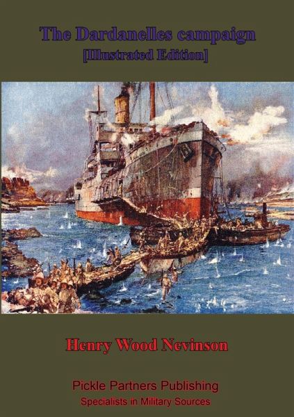 Dardanelles Campaign [Illustrated Edition] (eBook, ePUB)