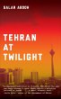 Tehran at Twilight (eBook, ePUB) - Bild 1
