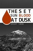 The Set Sun Blood At Dusk (eBook, ePUB)