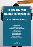 In einem Monat spürbar mehr Kunden - In 30 Tagen zu mehr Umsatz (eBook, ePUB)