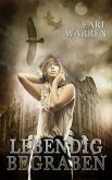 Lebendig begraben (eBook, ePUB) Lebendig begraben (eBook, ePUB)