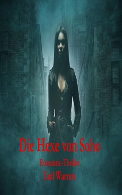 Die Hexe von Soho (eBook, ePUB) - Warren, Earl