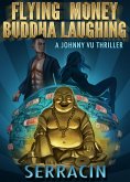Flying Money Buddha Laughing (eBook, ePUB)