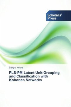 PLS-PM Latent Unit Grouping and Classification with Kohonen Networks - Nobre, Sérgio