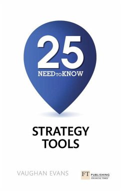 25 Need-To-Know Strategy Tools - Evans, Vaughan