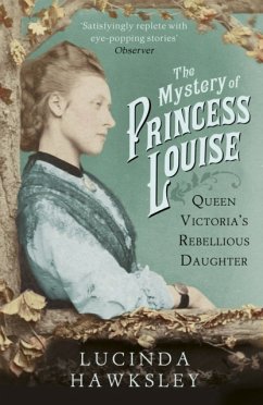 The Mystery of Princess Louise - Hawksley, Lucinda