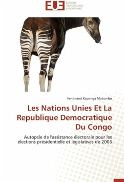Les Nations Unies Et La Republique Democratique Du Congo - Kapanga Mutombo, Ferdinand