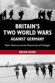 Britain's Two World Wars Against Germany - Bond, Brian