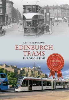 Edinburgh Trams Through Time - Anderson, Keith