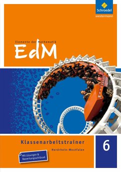 Elemente der Mathematik Klassenarbeitstrainer 6 - Nordrhein-Westfalen - Reeker, Holger;Bräuer, Marco