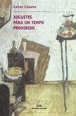 Xoguetes para un tempo prohibido Xoguetes para un tempo prohibido