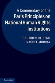 A Commentary on the Paris Principles on National Human Rights Institutions - De Beco, Gauthier; Murray, Rachel