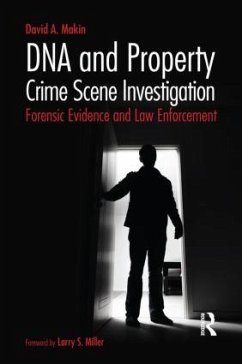 DNA and Property Crime Scene Investigation - Makin, David A