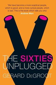 The Sixties Unplugged - Degroot, Gerard