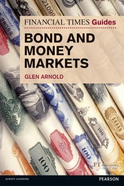 Financial Times Guide to Bond and Money Markets, The - Arnold, Glen