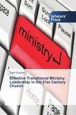 Effective Transitional Ministry: Leadership in the 21st Century Church