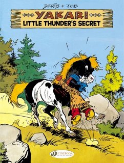 Yakari 12 - Little Thunder's Secret - Derib & Job