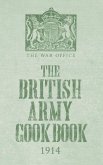 The British Army Cook Book, 1914
