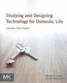 Studying and Designing Technology for Domestic Life Studying and Designing Technology for Domestic Life