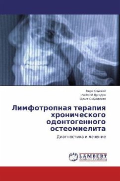 Limfotropnaya terapiya khronicheskogo odontogennogo osteomielita - Komskiy, Mark;Drozdov, Aleksey;Skakovskaya, Ol'ga