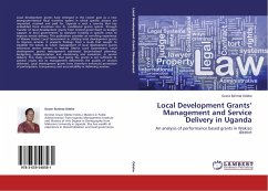 Local Development Grants¿ Management and Service Delivery in Uganda - Odeke, Grace Ikirimat