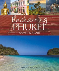 Enchanting Phuket, Samui & Krabi - Shippen, Mick