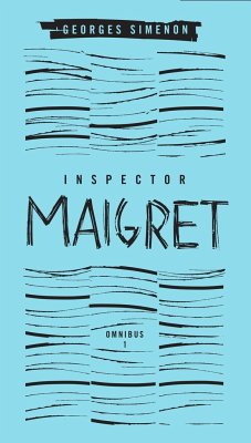 Inspector Maigret Omnibus: Volume 1 - Simenon, Georges