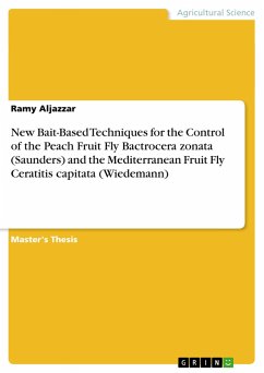 New Bait-Based Techniques for the Control of the Peach Fruit Fly Bactrocera zonata (Saunders) and the Mediterranean Fruit Fly Ceratitis capitata (Wiedemann) - Aljazzar, Ramy