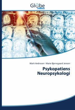 Psykopatiens Neuropsykologi - Andresen, Marit;Jensen, Marie Bjerregaard