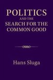 Politics and the Search for the Common Good