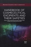 Handbook of Cosmeceutical Excipients and Their Safeties Handbook of Cosmeceutical Excipients and Their Safeties