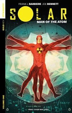 Solar: Man of the Atom Volume 1 - Nuclear Family - Barbiere, Frank J