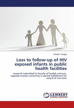 Loss to follow-up of HIV exposed infants in public health facilities - Tasaga, Charles